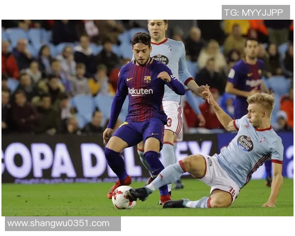 2018年巴萨对阵塞尔塔精彩比赛录像回顾与分析